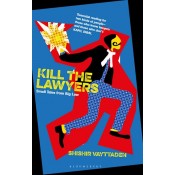 Bloomsbury's Kill the Lawyers by Shishir Vayttaden